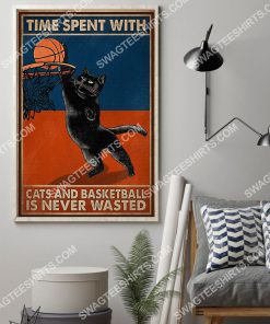 time spent with cats and basketball is never wasted vintage poster 2(1)