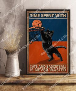 time spent with cats and basketball is never wasted vintage poster 3(1)