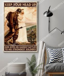 veteran poster keep your head up god gives hardest battles to his strongest soldiers poster 2(1)