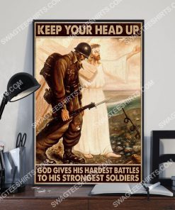 veteran poster keep your head up god gives hardest battles to his strongest soldiers poster 3(1)
