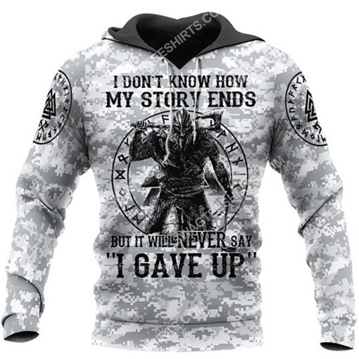 viking i don't know how my story ends but it will never say i gave up all over printed hoodie 1