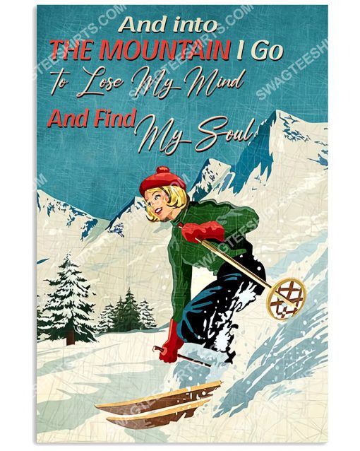 vintage and into the mountains i go to lose my mind and find my soul skiing poster 1(1)