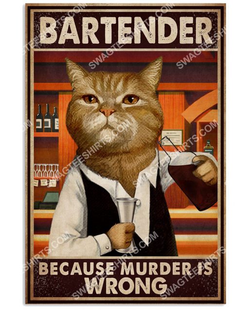 vintage cat bartender because murder is wrong poster 1(1)