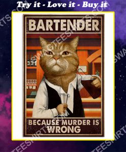 vintage cat bartender because murder is wrong poster