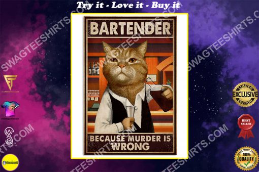vintage cat bartender because murder is wrong poster