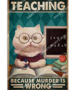vintage cat teaching because murder is wrong poster 1(1)