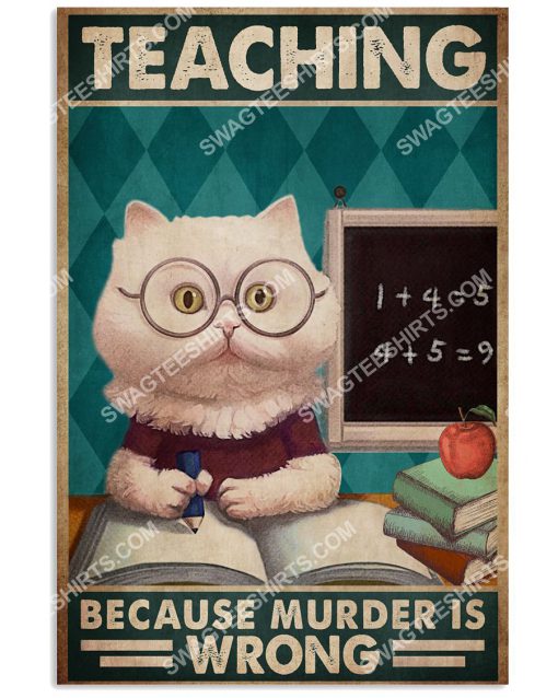 vintage cat teaching because murder is wrong poster 1(1)