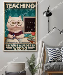 vintage cat teaching because murder is wrong poster 2(1)