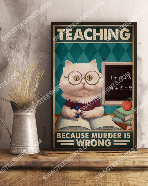 vintage cat teaching because murder is wrong poster 3(1)