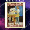 vintage in a world full of princesses be an engineer poster