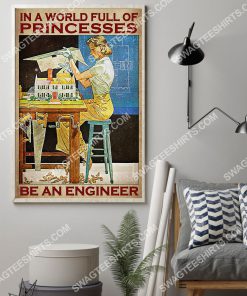 vintage in a world full of princesses be an engineer poster 2(1)