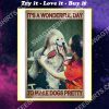 vintage it's a wonderful day to make dogs pretty poster