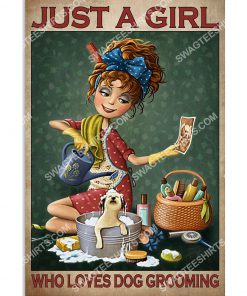 vintage just a girl who loves dog grooming poster 1(1)