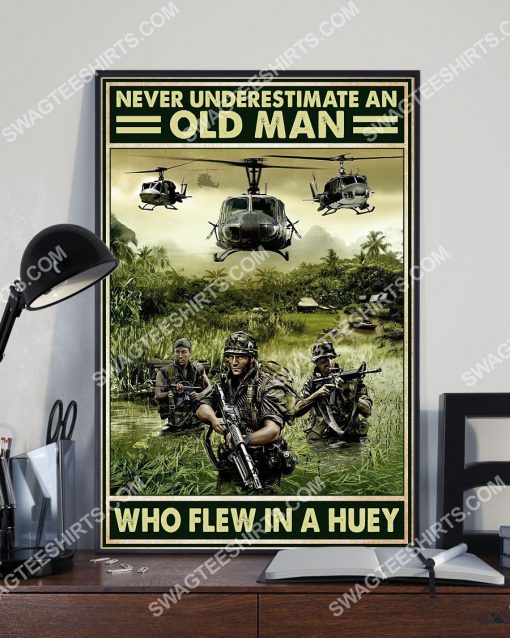 vintage never underestimate an old man who flew in a huey poster 3(1)