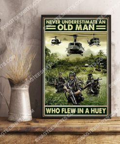 vintage never underestimate an old man who flew in a huey poster 4(1)