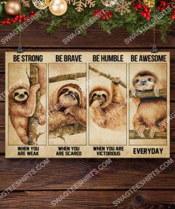vintage sloth be strong when you are weak be brave when you are scared poster 4(1)
