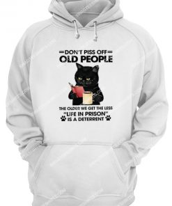 black cat don't piss off old people the older we get hoodie 1