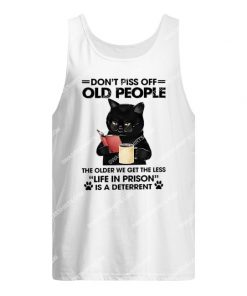 black cat don't piss off old people the older we get tank top 1