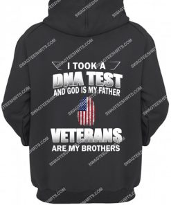 i took a dna test god is my father veterans are my brothers hoodie 1