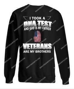 i took a dna test god is my father veterans are my brothers sweatshirt 1