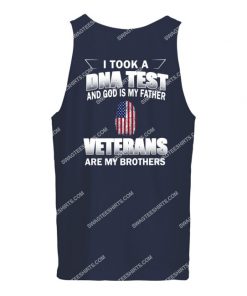 i took a dna test god is my father veterans are my brothers tank top 1