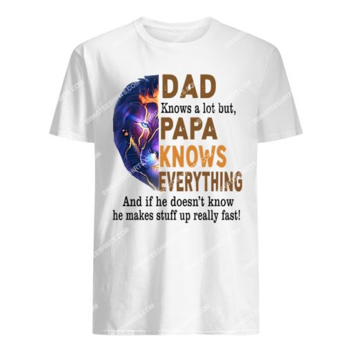 lion dad knows a lot but papa knows everything fathers day tshirt 1