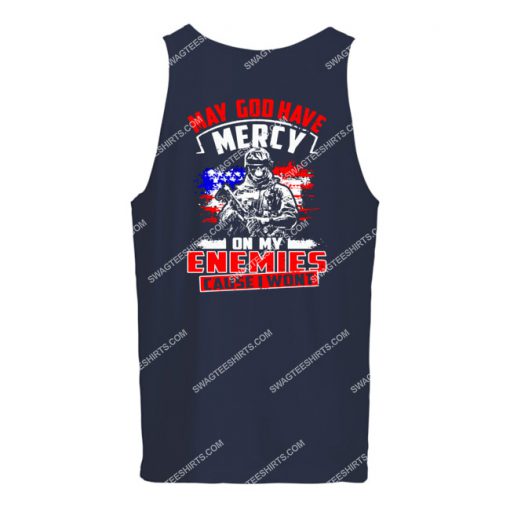 may God have mercy on my enemies because i won't veterans day tank top 1