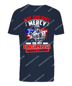 may God have mercy on my enemies because i won't veterans day tshirt 1