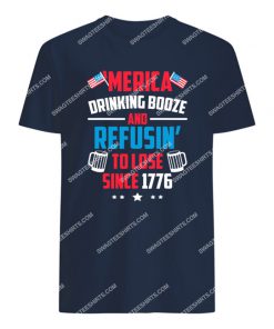 merica drinkin booze and refusing to lose tshirt 1