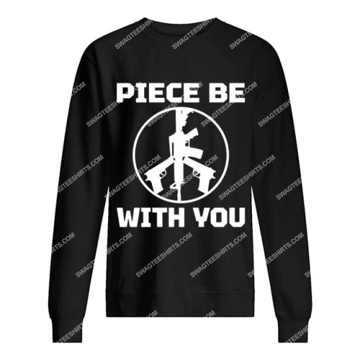 piece be with you political sweatshirt 1