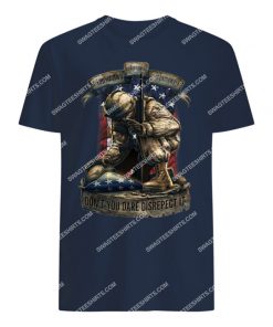 veteran if you haven't risked coming home under a flag don't you dare disrespect it tshirt 1