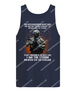 veteran the devil whispered in my ear you’re not strong enough to withstand the storm tank top 1