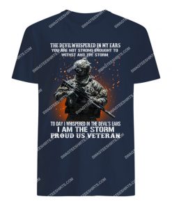 veteran the devil whispered in my ear you’re not strong enough to withstand the storm tshirt 1