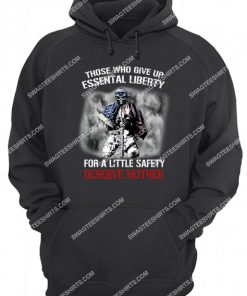 veteran those who give up essential liberty for a little safety deserve neither hoodie 1