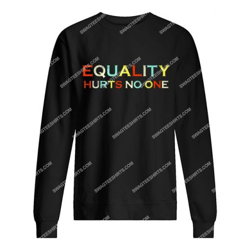 vintage equality hurts no one sweatshirt 1