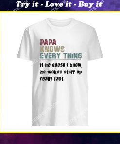 vintage papa knows everything if he doesn't know shirt