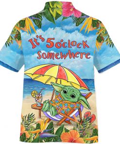 It's 5 o'clock somewhere baby yoda summer time hawaiian shirt 3(1)