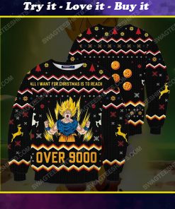 All i want for christmas is to reach over 9000 full print ugly christmas sweater
