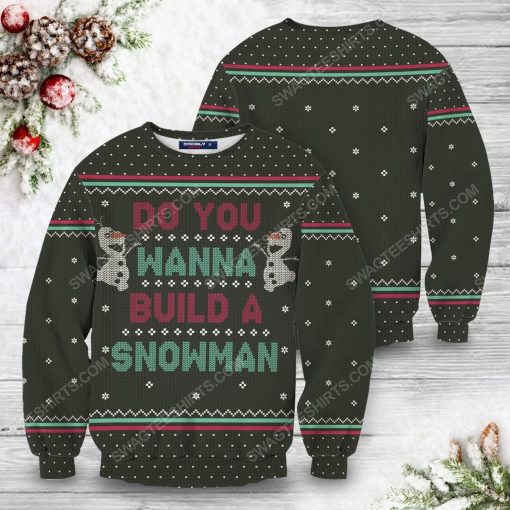 Do you want to build a snowman full print ugly christmas sweater 2