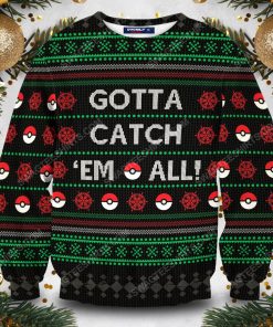 Gotta catch em all pokemon ugly christmas sweater 2