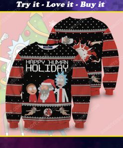 Happy human holiday rick and morty full print ugly christmas sweater