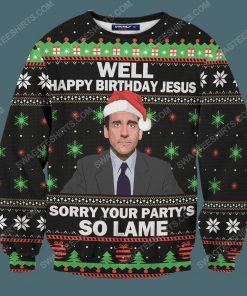 The office well happy birthday jesus sorry your party's so lame ugly christmas sweater 3
