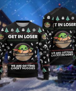 Baby yoda get in loser we're getting chicky nuggies ugly christmas sweater 1