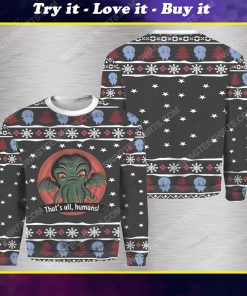 Cthulhu that's all human ugly christmas sweater