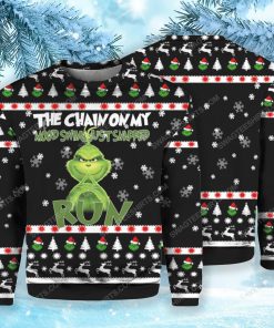 Grinch the chains on my mood swing just snapped run ugly christmas sweater 1