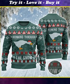 Honking through the snow ugly christmas sweater