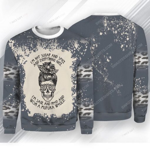 I'm not sugar and spice and everything nice i'm sage hood skull ugly christmas sweater 1