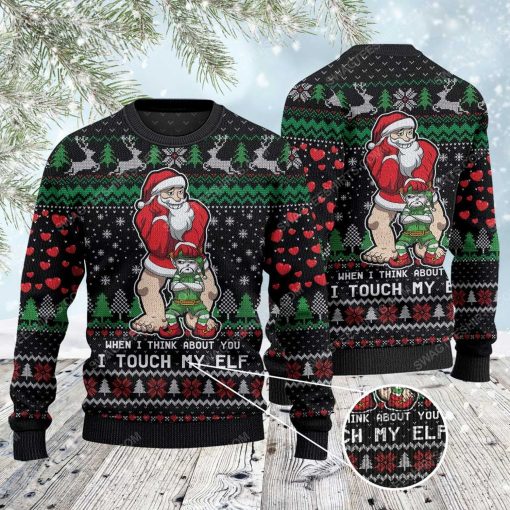 When i think about you i touch my elf ugly christmas sweater