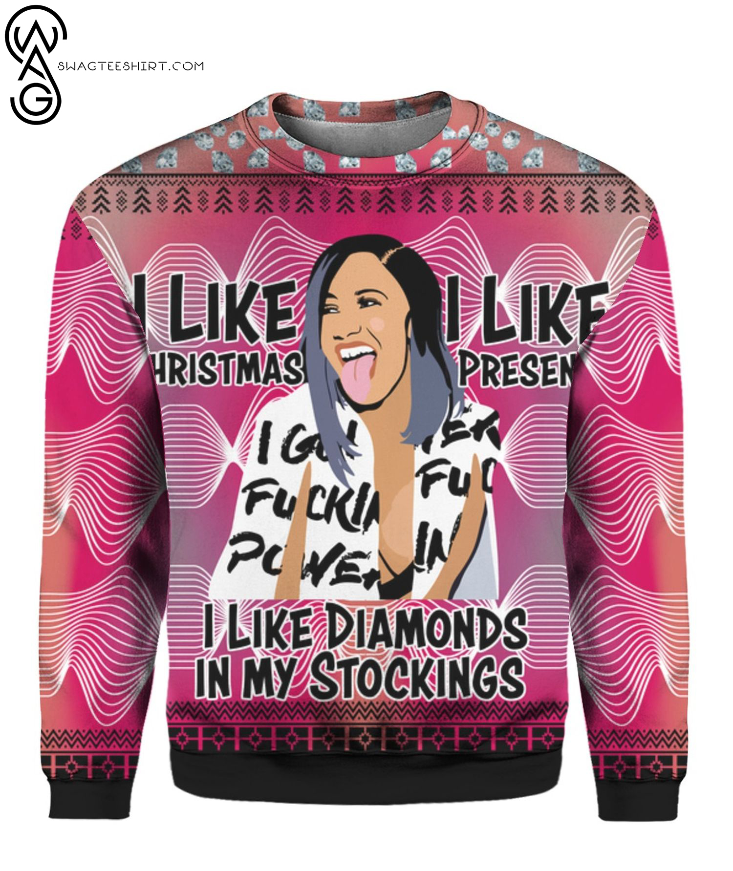 Cardi B I Like Christmas I Like Presents I Like Diamonds In My Stockings Full Print Ugly Christmas Sweater