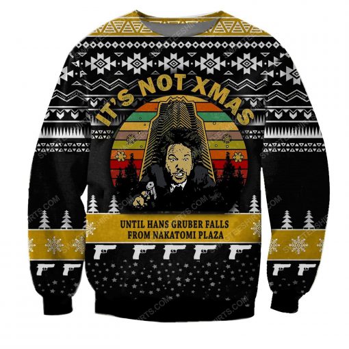 Die hard it's not xmas until hans gruber falls from nakatomi plaza ugly christmas sweater 1 - Copy